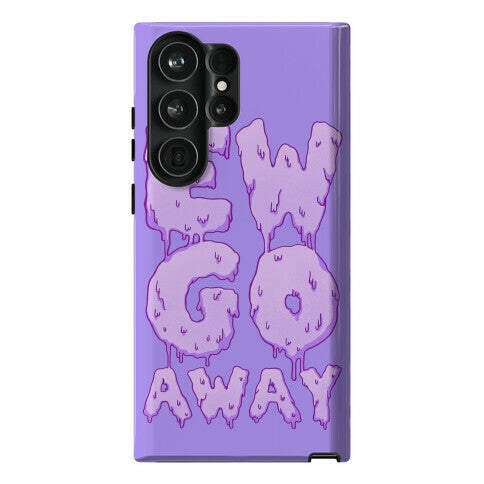 Ew Go Away Phone Case