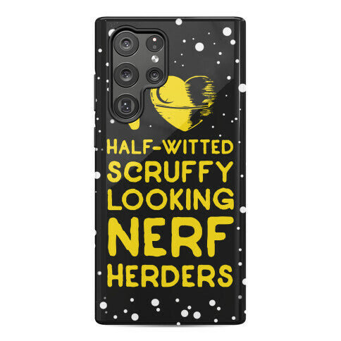 I Love Half-Witted Scruffy Looking Nerf Herders Phone Case