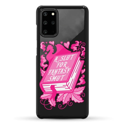 A Slut For Fantasy Smut Phone Case