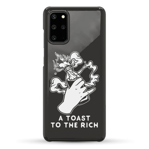 A Toast To The Rich Phone Case