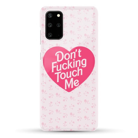 Don't Fucking Touch Me Phone Case