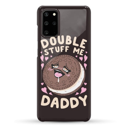 Double Stuff Me Daddy Phone Case