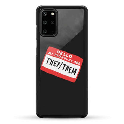 Hello My Pronouns Are They Them Phone Case