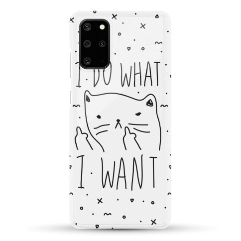 I Do What I Want Cat Phone Case