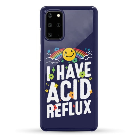 I Have Acid Reflux Phone Case