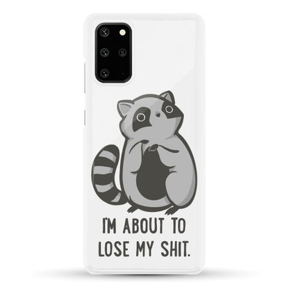 I'm About To Lose My Shit Raccoon Phone Case