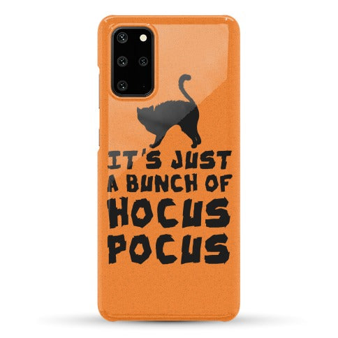 It's Just A Bunch of Hocus Pocus Phone Case