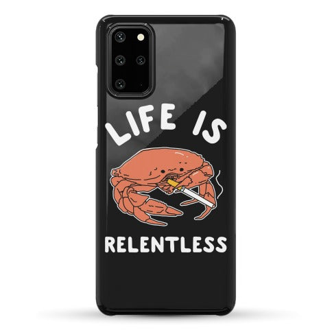 Life is Relentless Phone Case