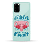 Mess With My Rights, You'll Get A Fight Phone Case