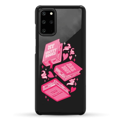 My Smutty Books Are Not Your Business Phone Case