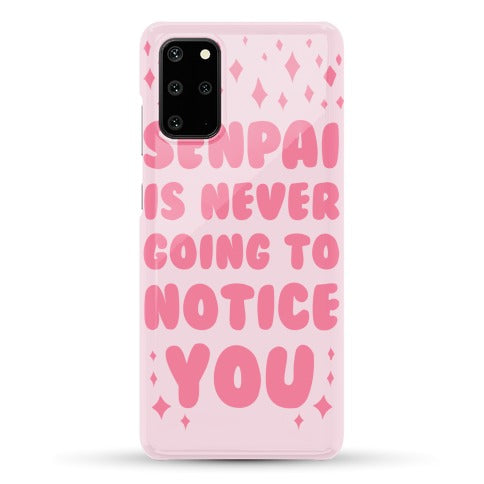 Senpai is Never Going to Notice You Phone Case