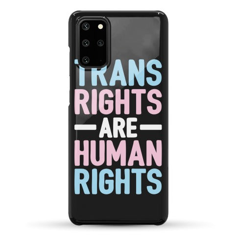 Trans Rights Are Human Rights Phone Case