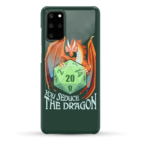 You Seduce The Dragon Phone Case