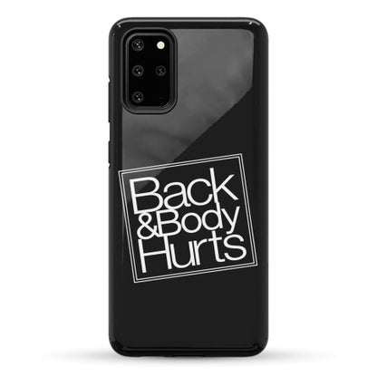 Back & Body Hurts Parody Phone Case