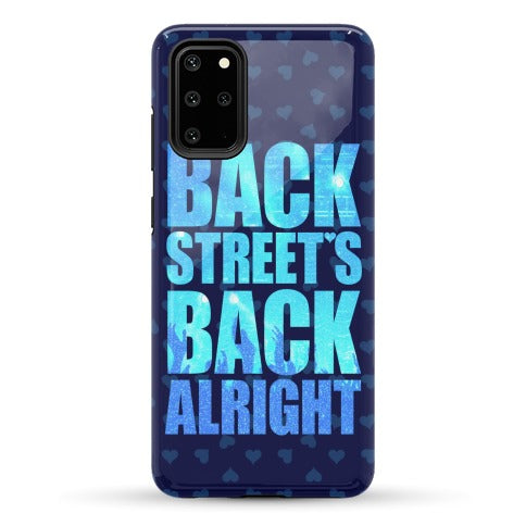 Backstreet's Back Alright! Phone Case