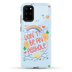 Don't Be An Asshole Phone Case