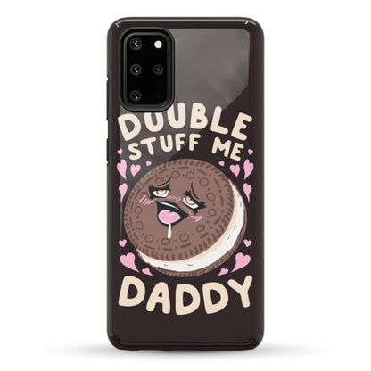 Double Stuff Me Daddy Phone Case