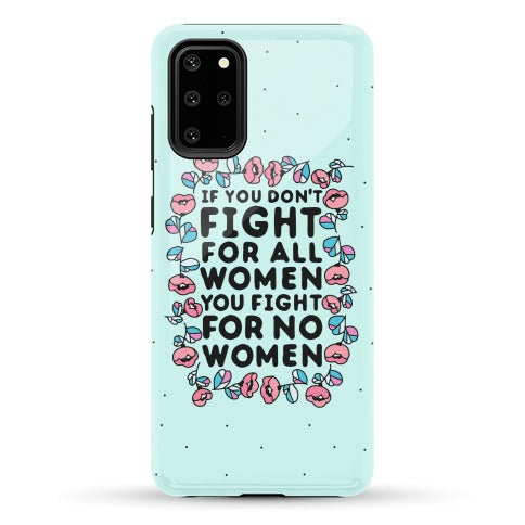 Fight For All Women Phone Case