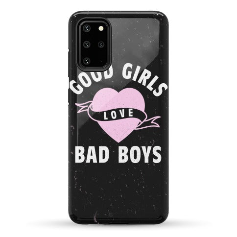 Good Girls Love Bad Boys Phone Case