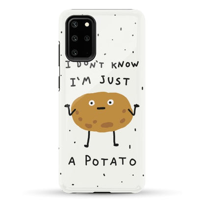 I Don't Know I'm Just A Potato Phone Case