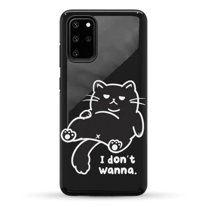 I Don't Wanna (black) Phone Case
