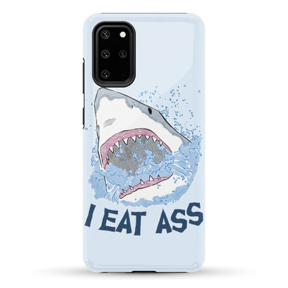 I Eat Ass Shark Phone Case