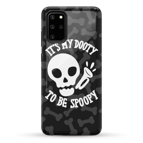 It's My Dooty To Be Spoopy Phone Case
