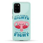 Mess With My Rights, You'll Get A Fight Phone Case