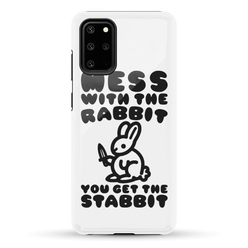 Mess With The Rabbit You Get The Stabbit Phone Case