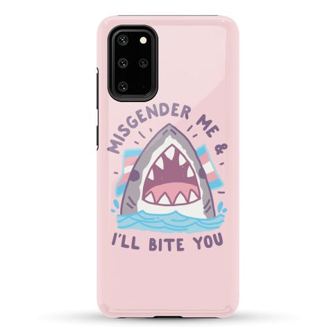 Misgender Me & I'll Bite You (Trans Flag) Phone Case