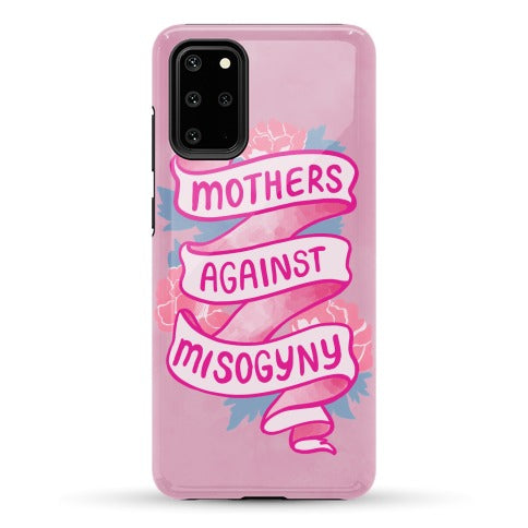 Mothers Against Misogyny Phone Case