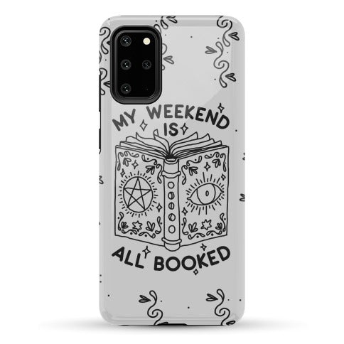 My Weekend is all Booked Phone Case