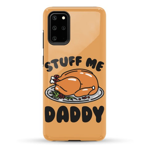 Stuff Me Daddy Turkey Parody Phone Case