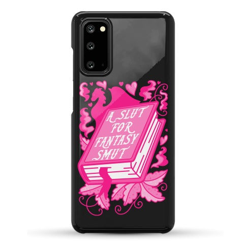 A Slut For Fantasy Smut Phone Case