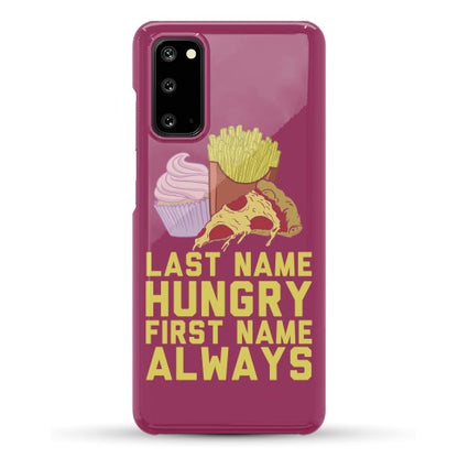 Always Hungry Phone Case