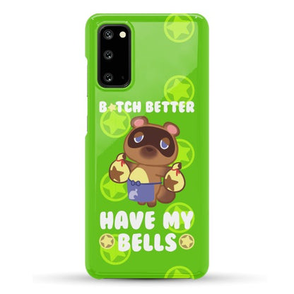 B*tch Better Have My Bells - Animal Crossing Phone Case