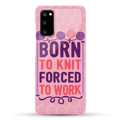 Born To Knit Forced To Work Phone Case