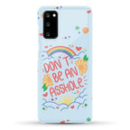 Don't Be An Asshole Phone Case