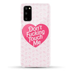 Don't Fucking Touch Me Phone Case