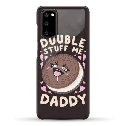 Double Stuff Me Daddy Phone Case