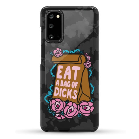 Eat A Bag of Dicks Phone Case