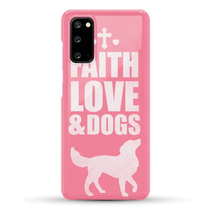 Faith Love & Dogs Phone Case