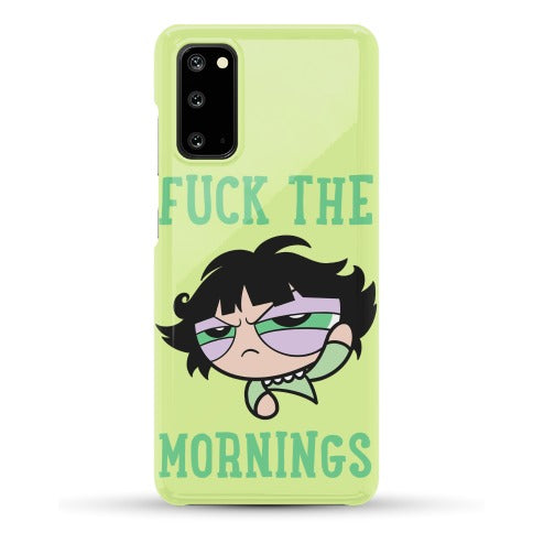 Fuck The Mornings Phone Case