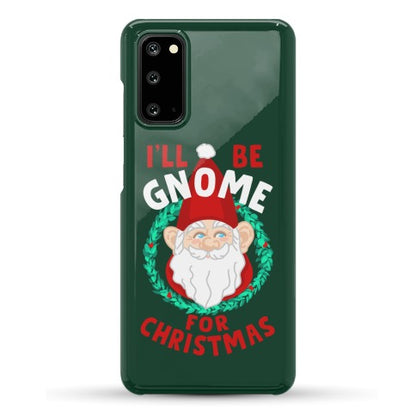 I'll Be Gnome for Christmas Phone Case