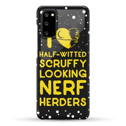 I Love Half-Witted Scruffy Looking Nerf Herders Phone Case