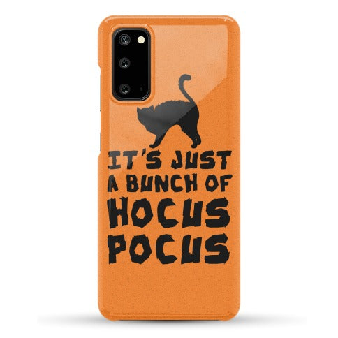 It's Just A Bunch of Hocus Pocus Phone Case
