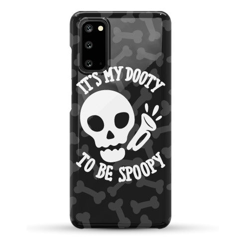 It's My Dooty To Be Spoopy Phone Case