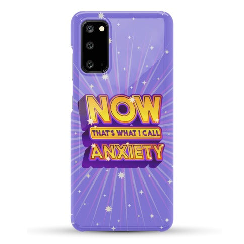 Now That's What I Call Anxiety Phone Case