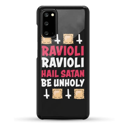 Ravioli Ravioli, Hail Stan, Be Unholy Phone Case