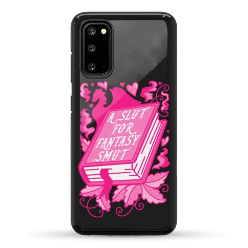 A Slut For Fantasy Smut Phone Case